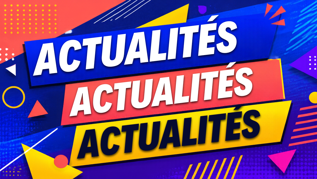 Nos actualités